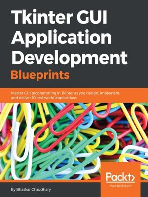 cover image of Tkinter GUI Application Development Blueprints